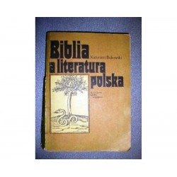 KAZIMIERZ BUKOWSKI BIBLIA A LITERATURA POLSKA