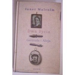 JANET MALCOM DWA ŻYCIA GERTRUDA I ALICJA
