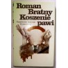 ROMAN BRATNY KOSZENIE PAWI