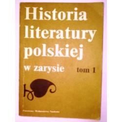 HISTORIA LITERATURY POLSKIEJ W ZARYSIE II TOMY