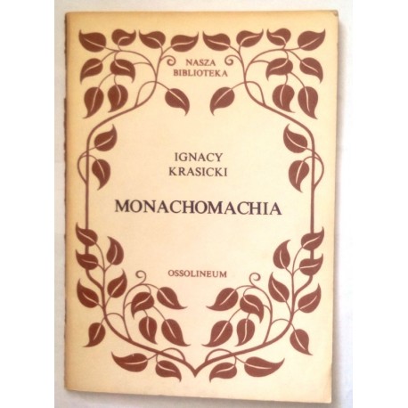 IGNACY KRASICKI MONACHOMACHIA